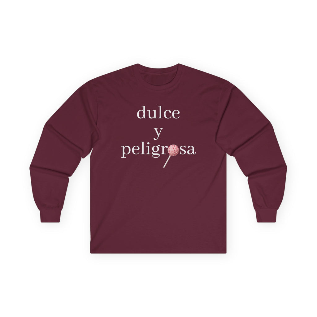 Dulce y peligrosa Long Sleeve Tee