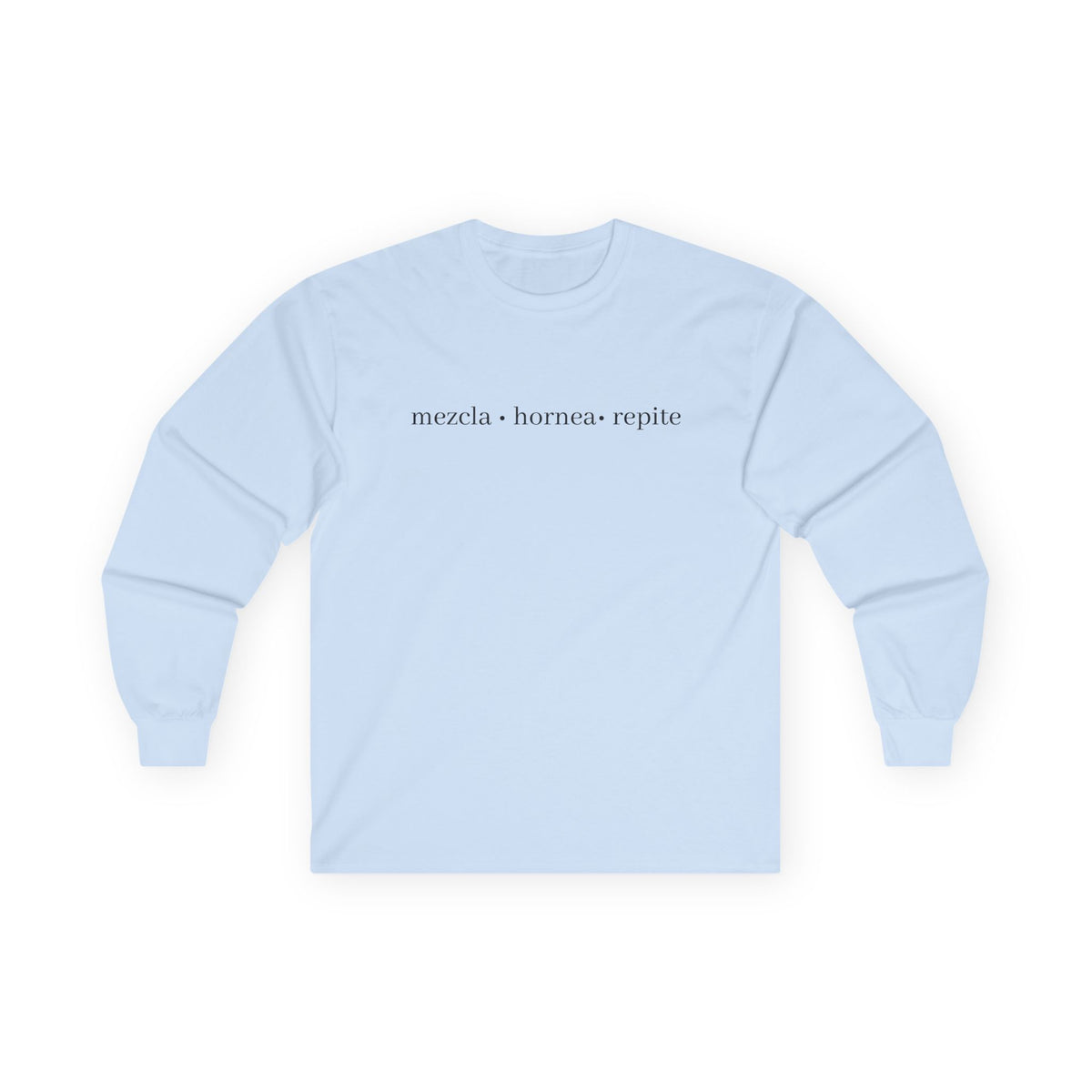 mezcla • hornea • repite long sleeve tee