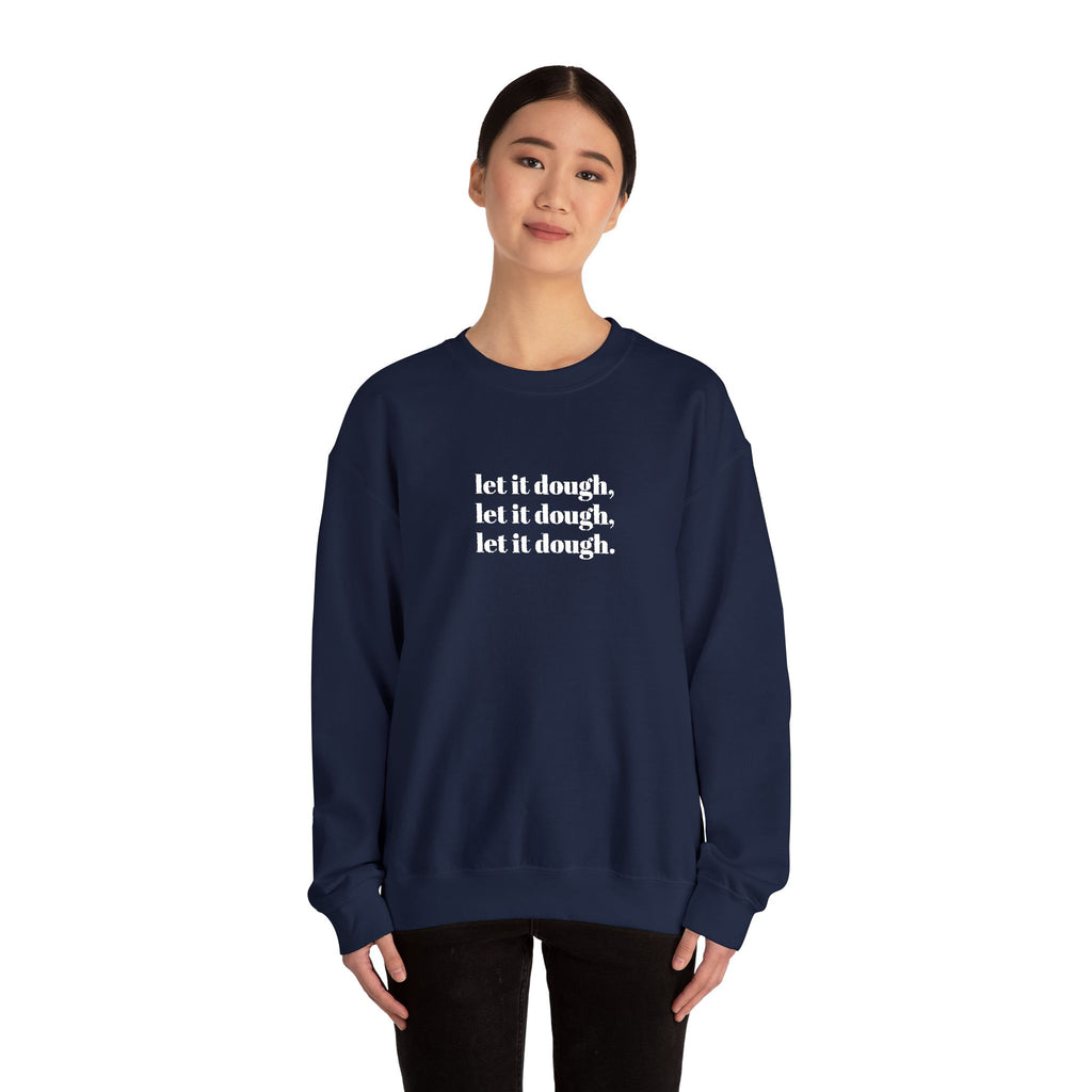 Let It Dough Embroidered Crewneck