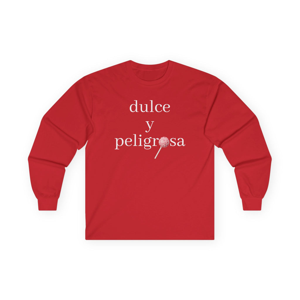 Dulce y peligrosa Long Sleeve Tee