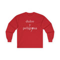 Dulce y peligrosa Long Sleeve Tee