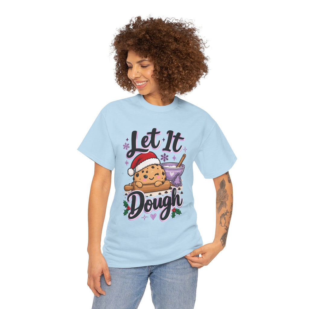Let It Dough Tee