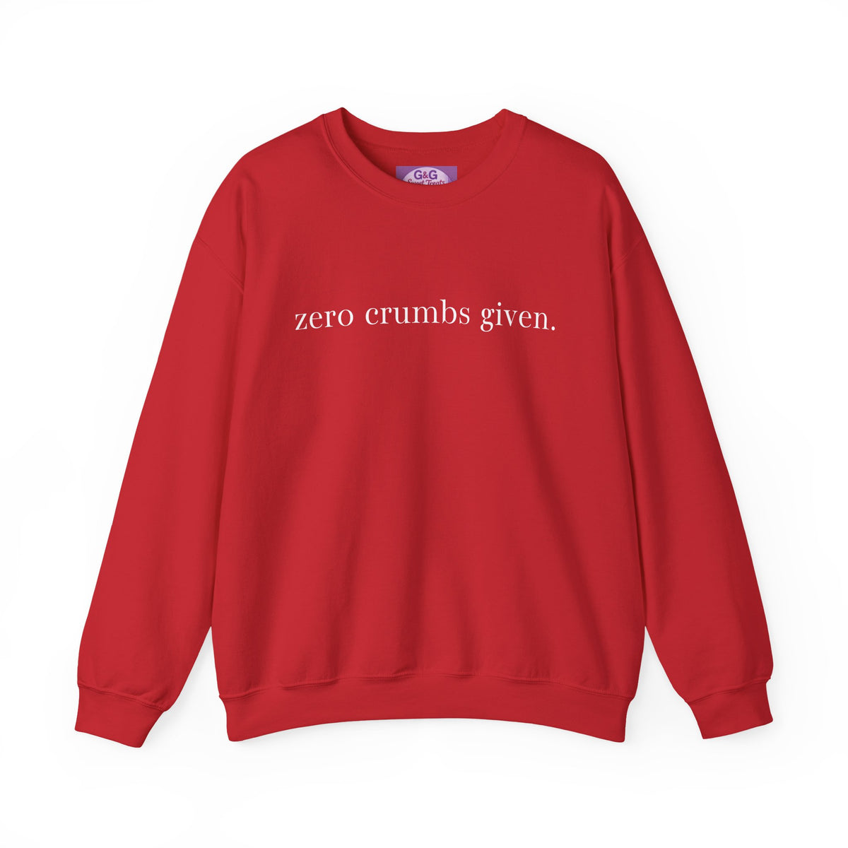 zero crumbs given Crewneck Sweatshirt