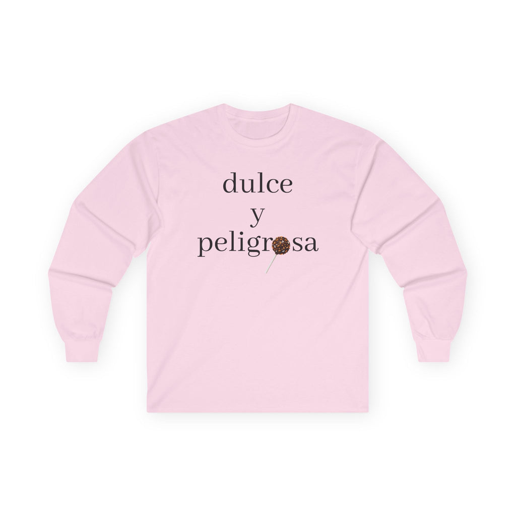 Dulce y peligrosa Long Sleeve Tee