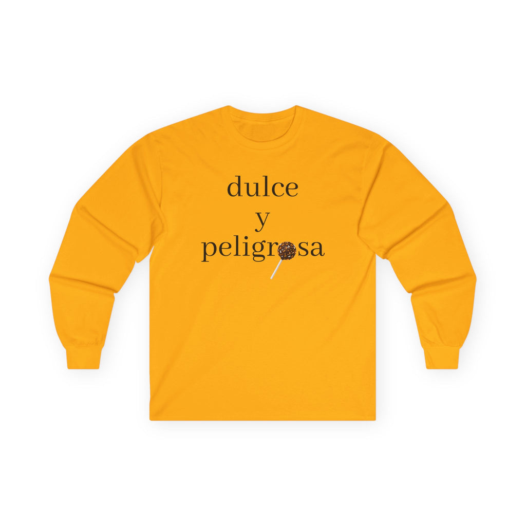 Dulce y peligrosa Long Sleeve Tee