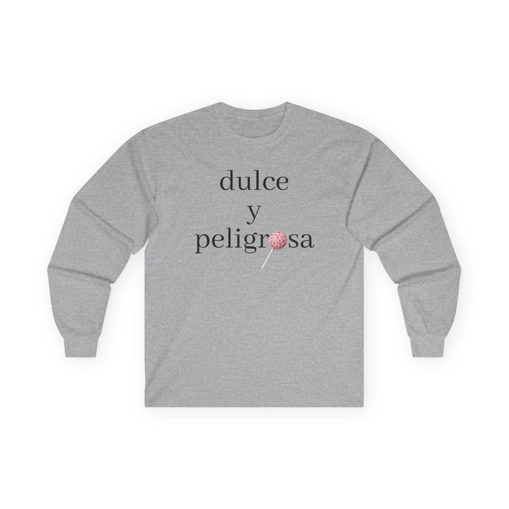 Dulce y peligrosa Long Sleeve Tee
