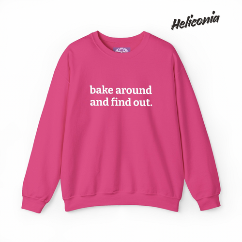 bake around and find out Embroidered Crewneck