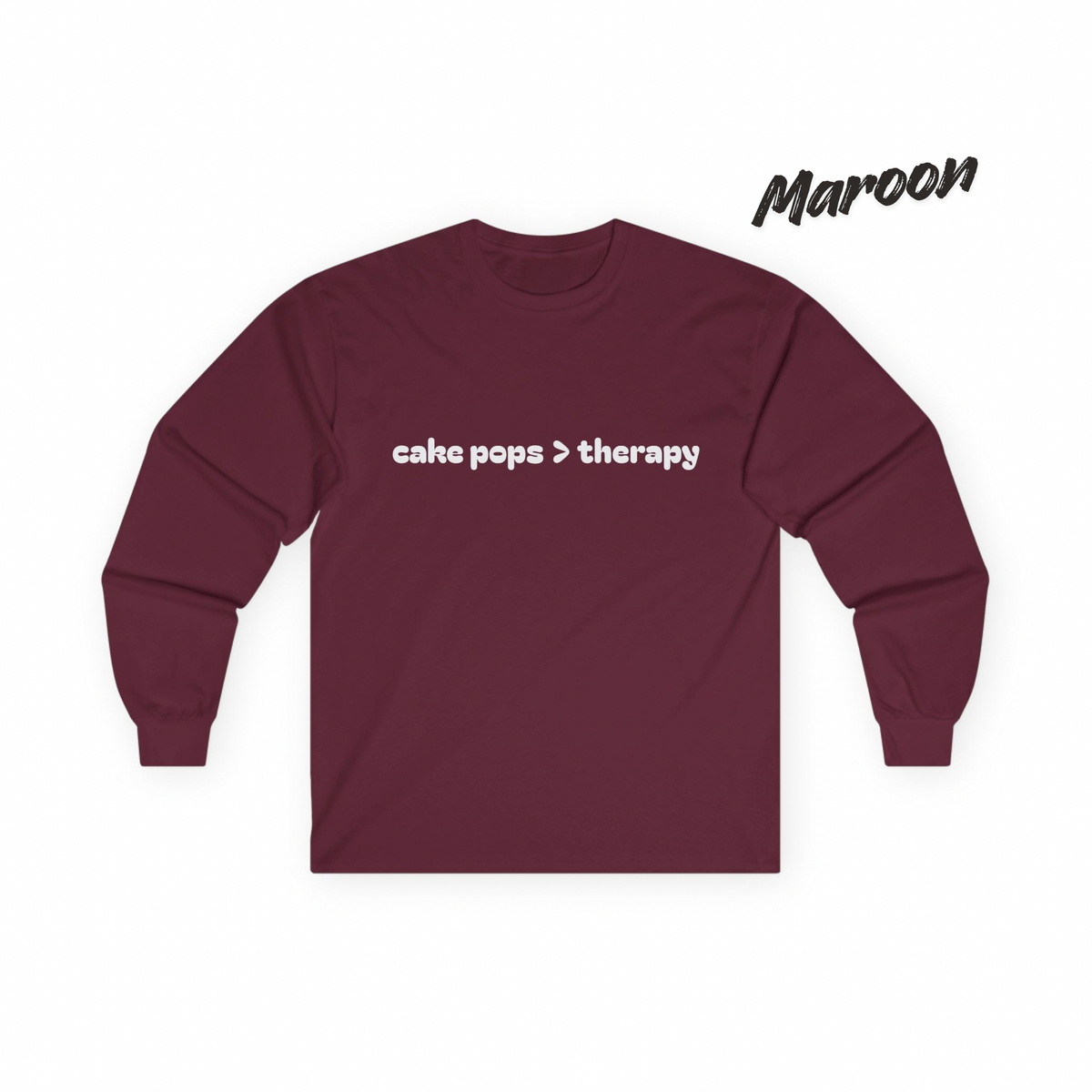 cake pops > therapy Long Sleeve Tee