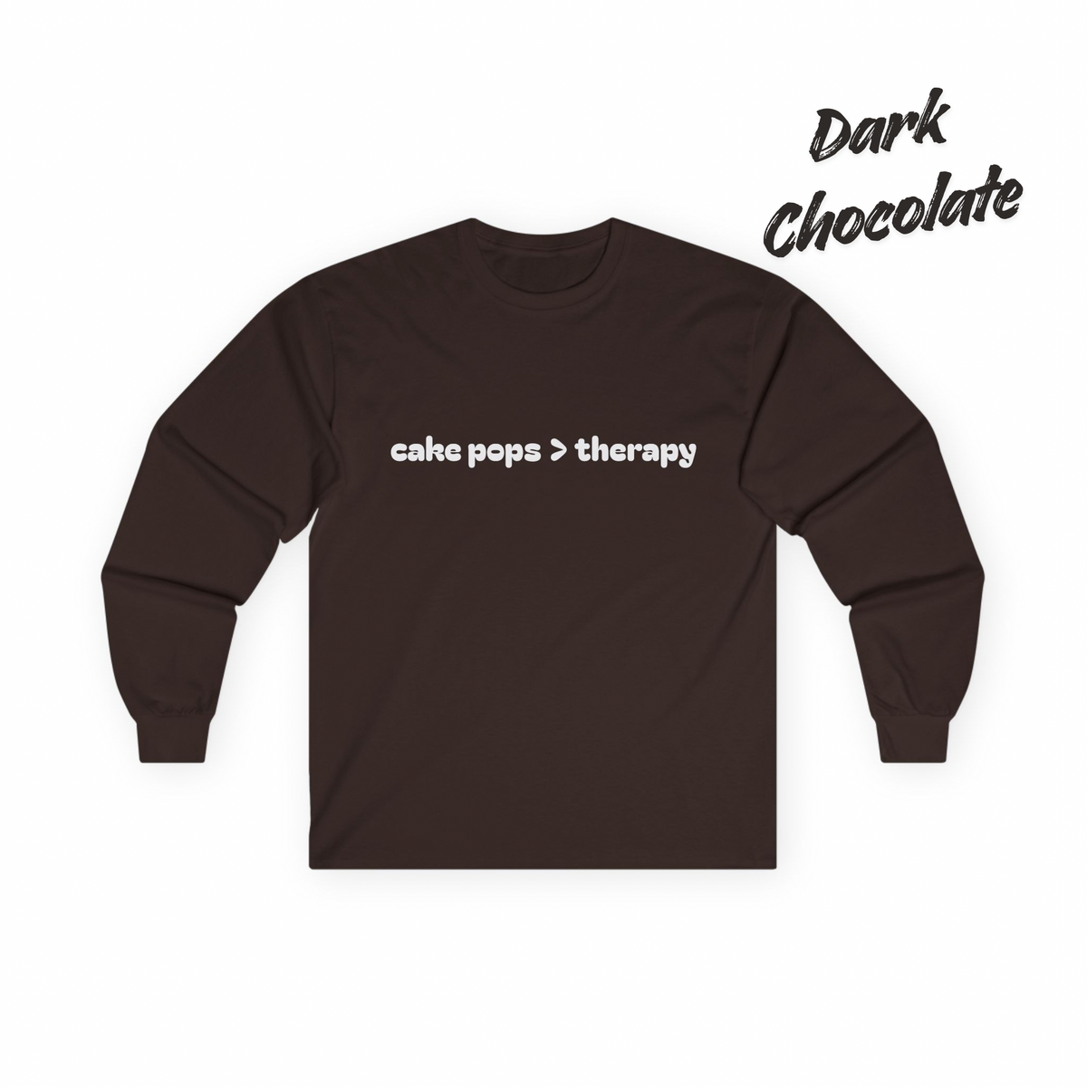 cake pops > therapy Long Sleeve Tee