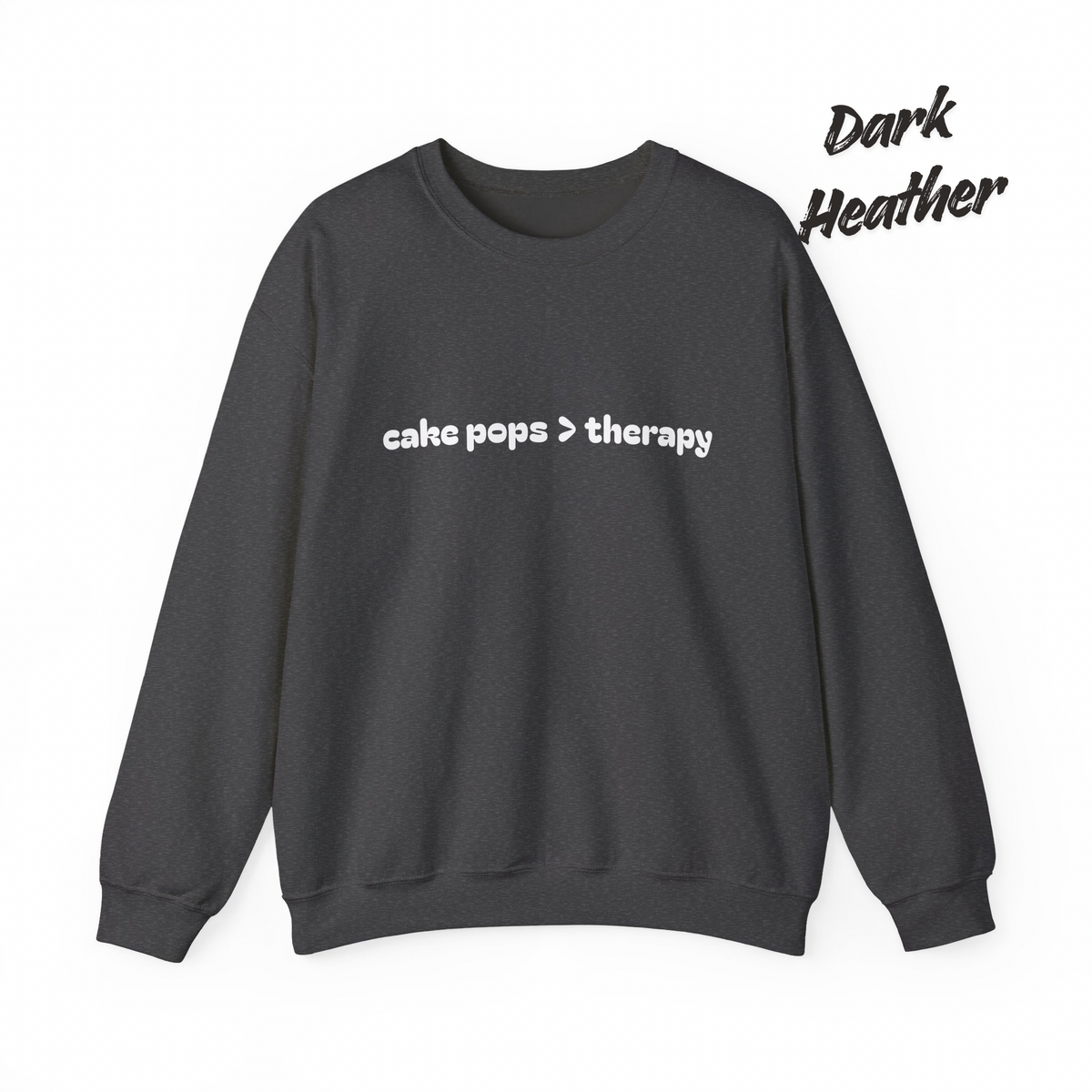 cakepops > therapy Crewneck