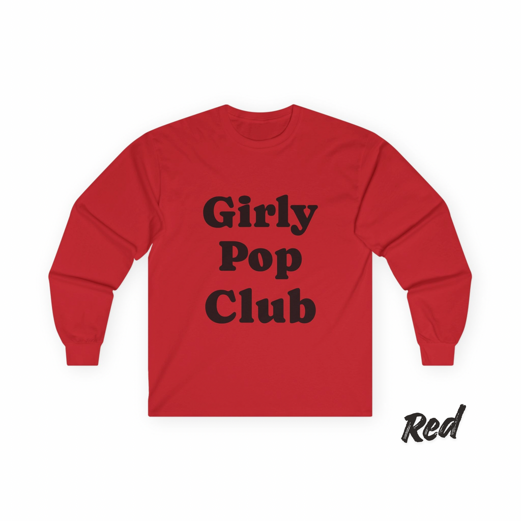 Girly Pop Club Long Sleeve Tee