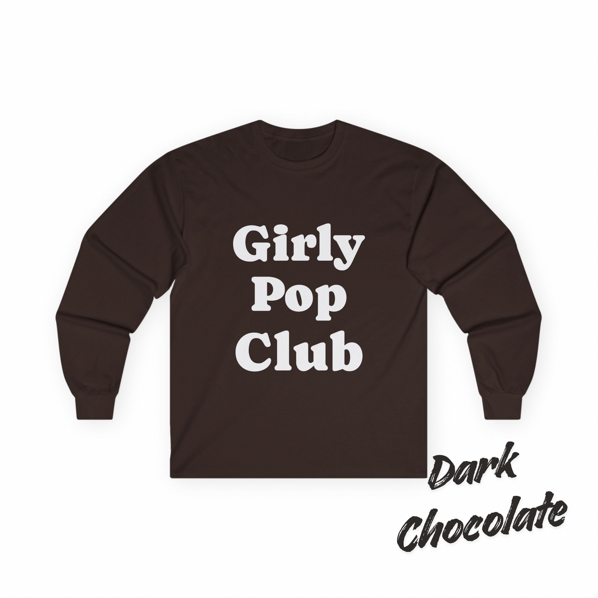 Girly Pop Club Long Sleeve Tee