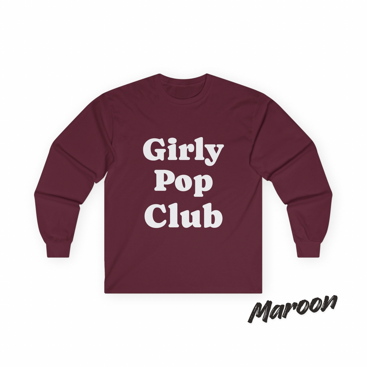 Girly Pop Club Long Sleeve Tee