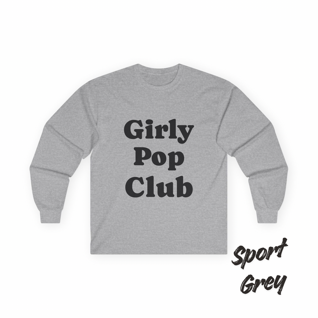 Girly Pop Club Long Sleeve Tee