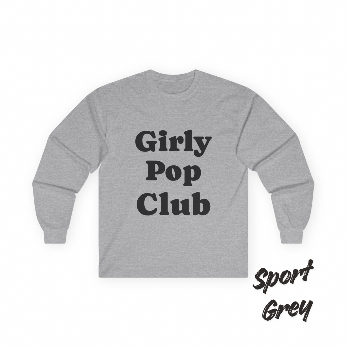 Girly Pop Club Long Sleeve Tee