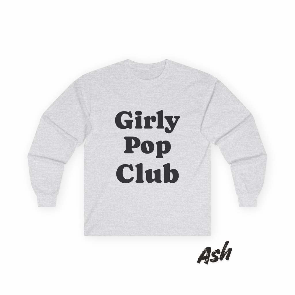 Girly Pop Club Long Sleeve Tee