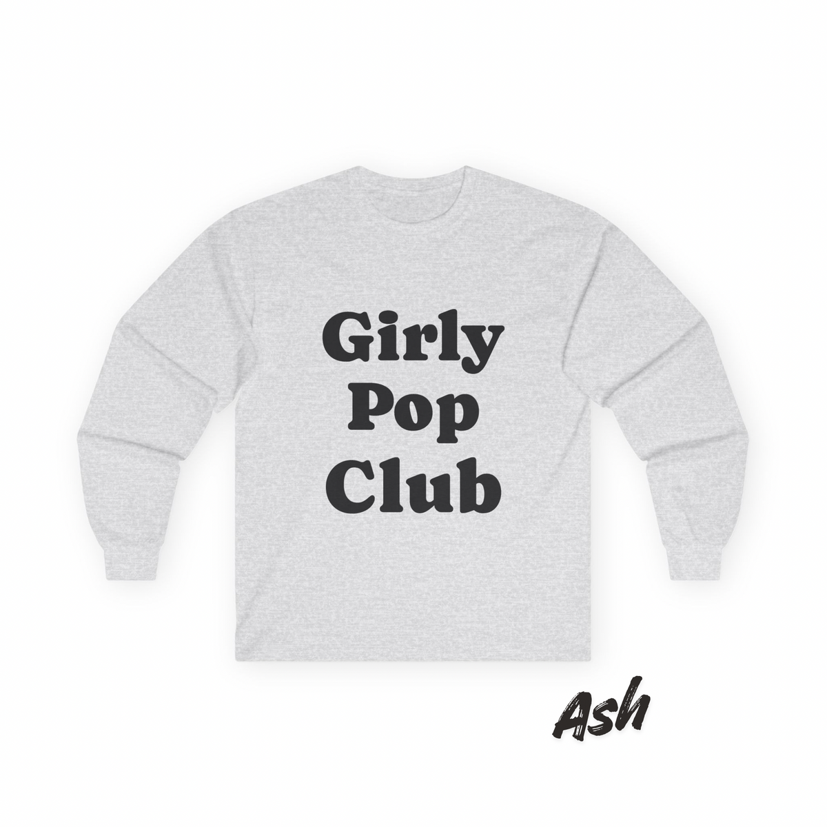 Girly Pop Club Long Sleeve Tee