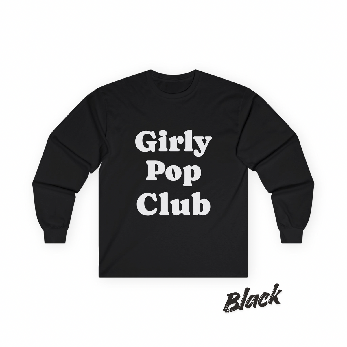 Girly Pop Club Long Sleeve Tee