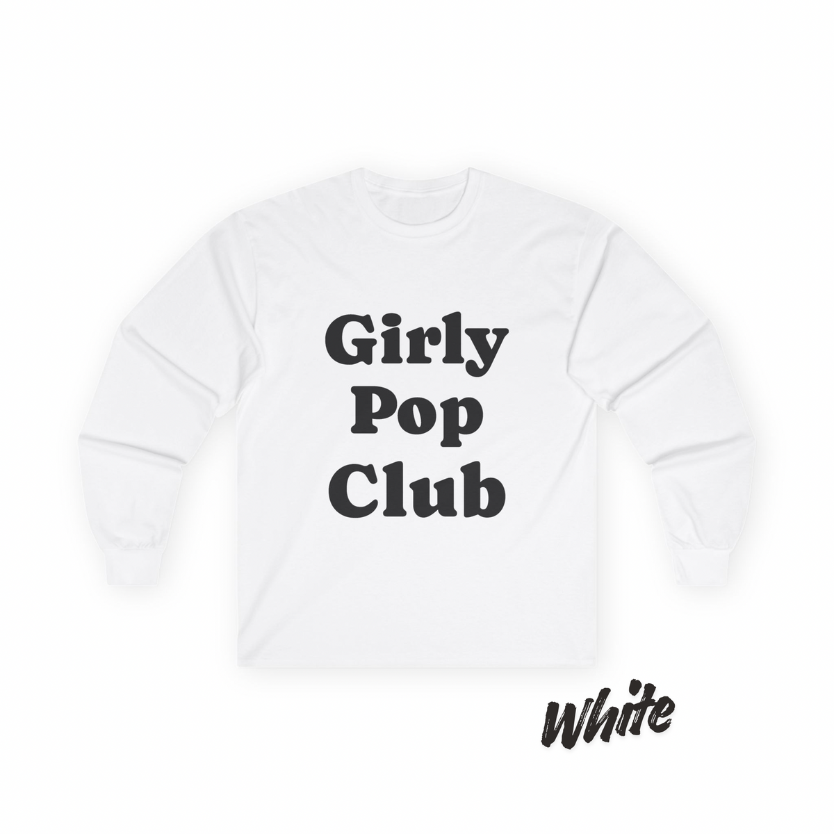 Girly Pop Club Long Sleeve Tee