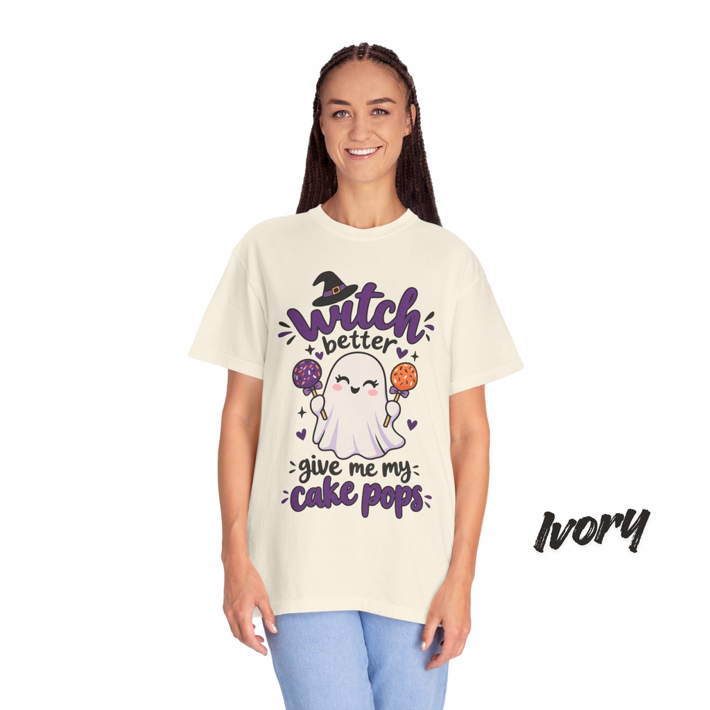 Witch Better Give Me My Cake Pops T-Shirt