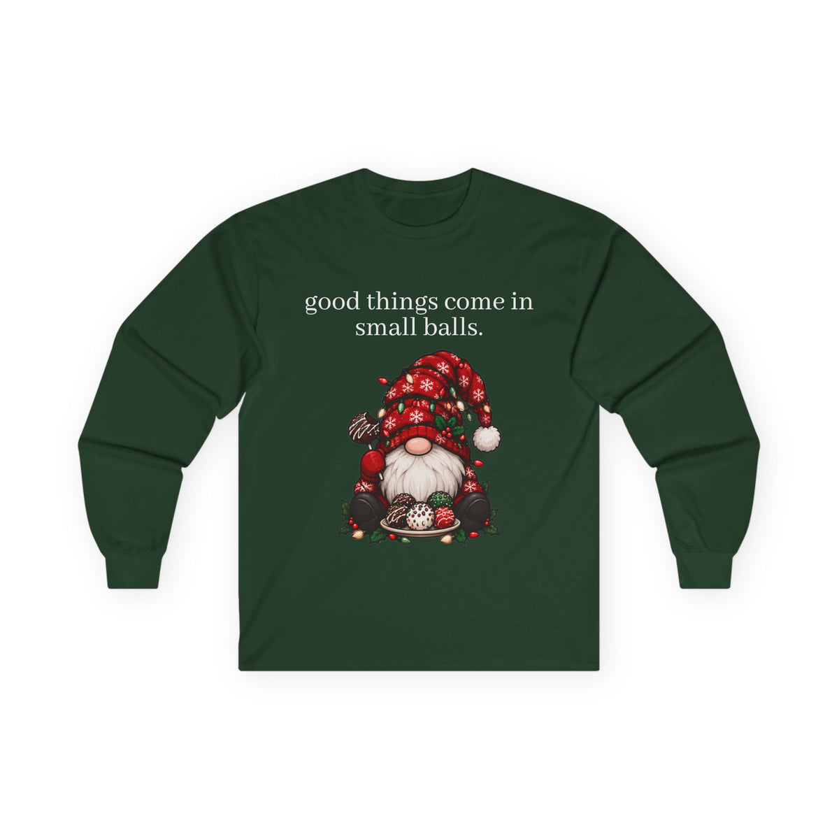 good things come in small balls long sleeve tee