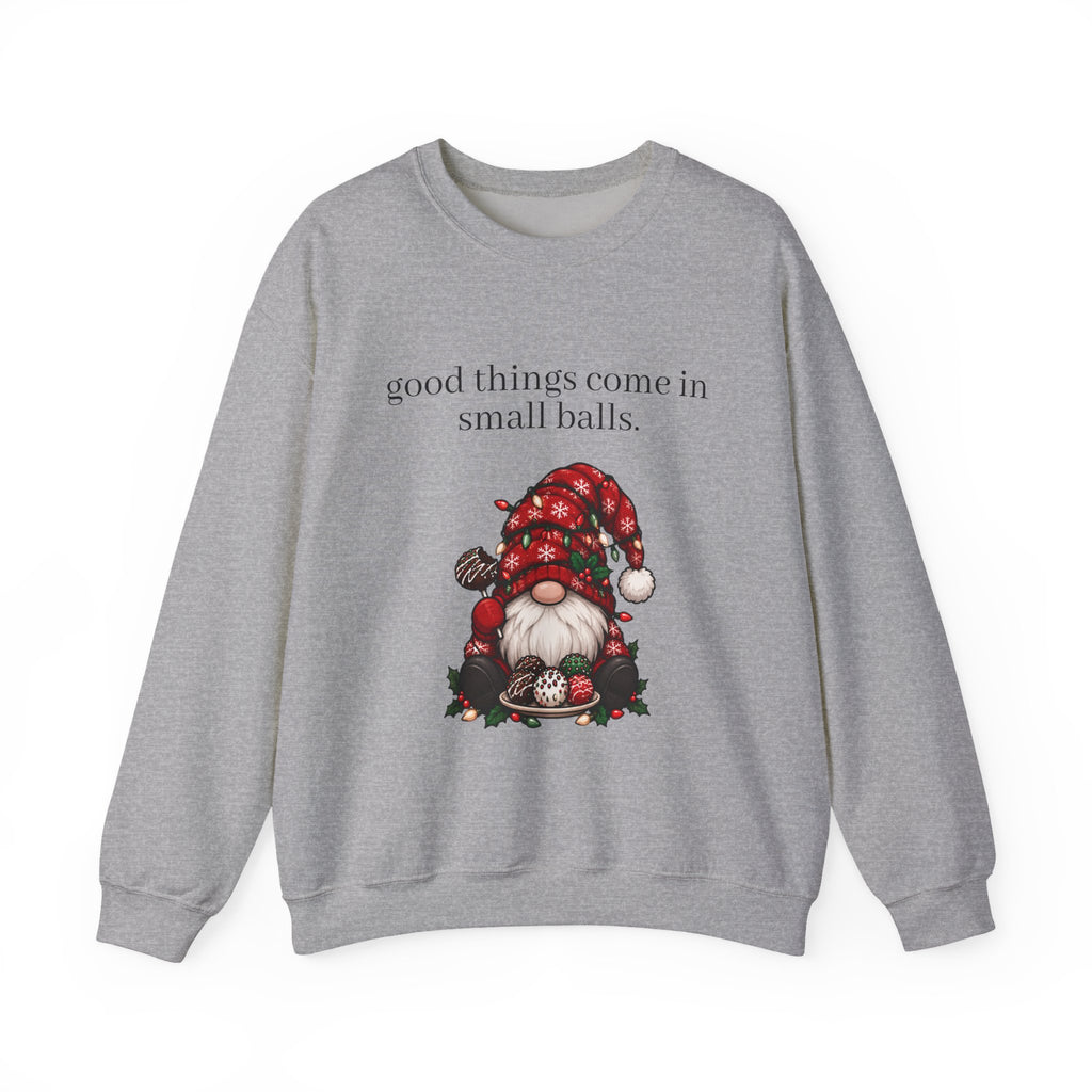 Good Things Come in Small Balls Crewneck