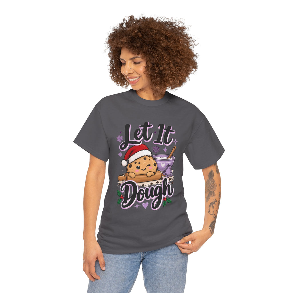 Let It Dough Tee