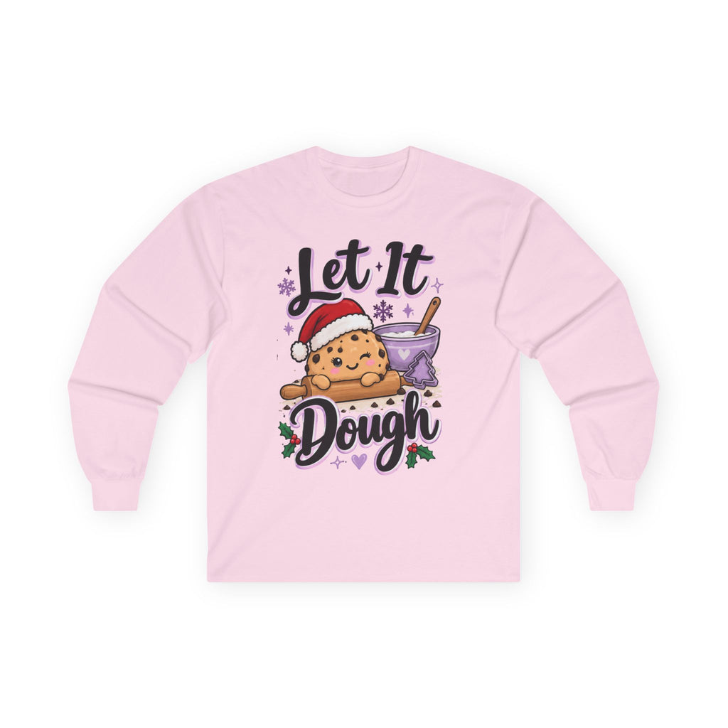 Let It Dough Long Sleeve Tee