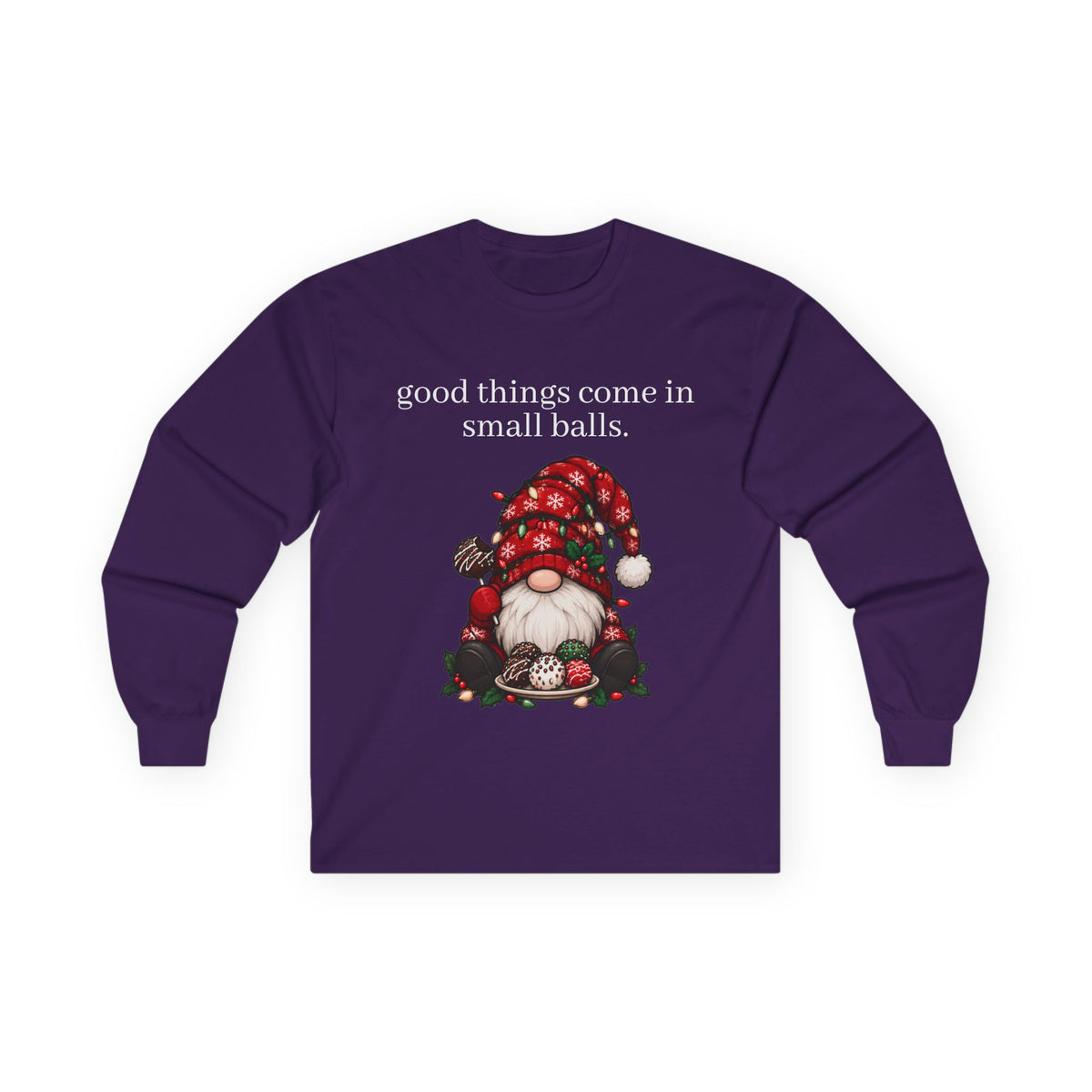 good things come in small balls long sleeve tee