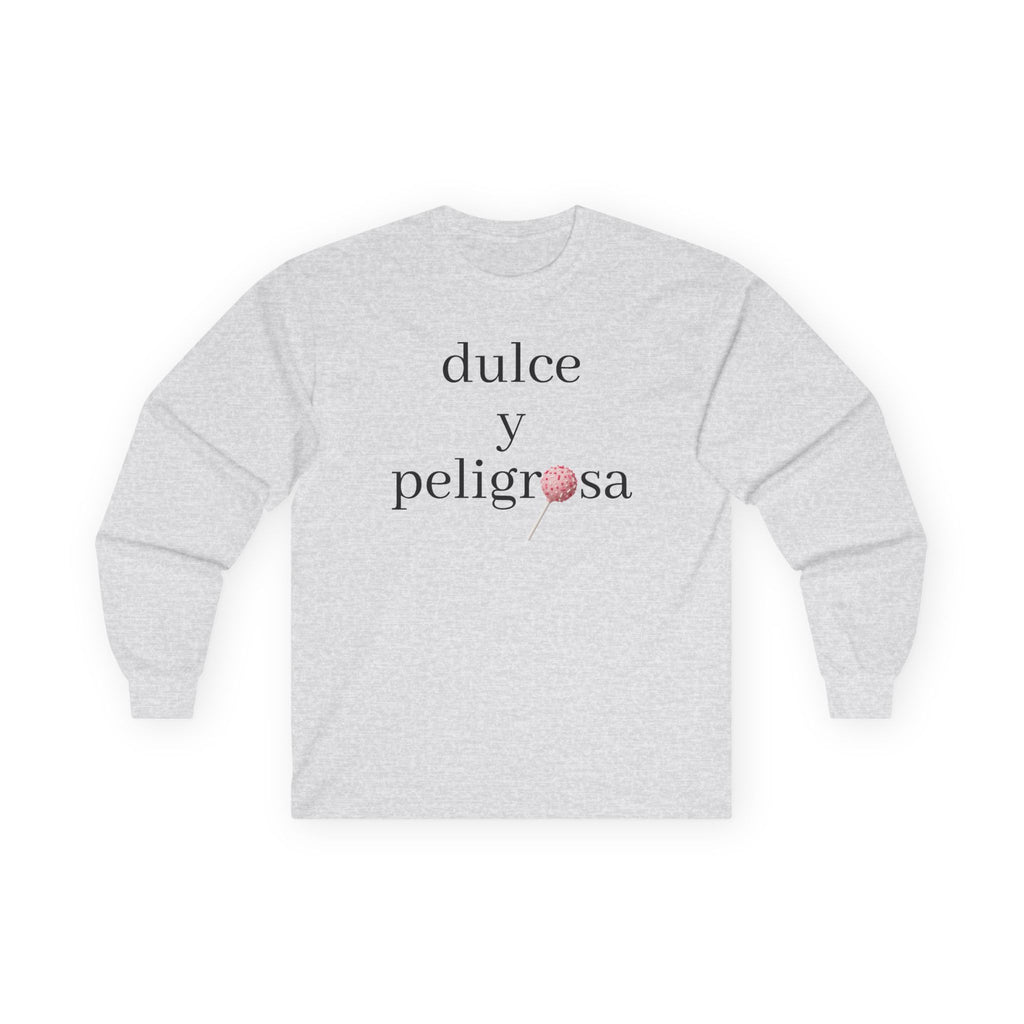 Dulce y peligrosa Long Sleeve Tee
