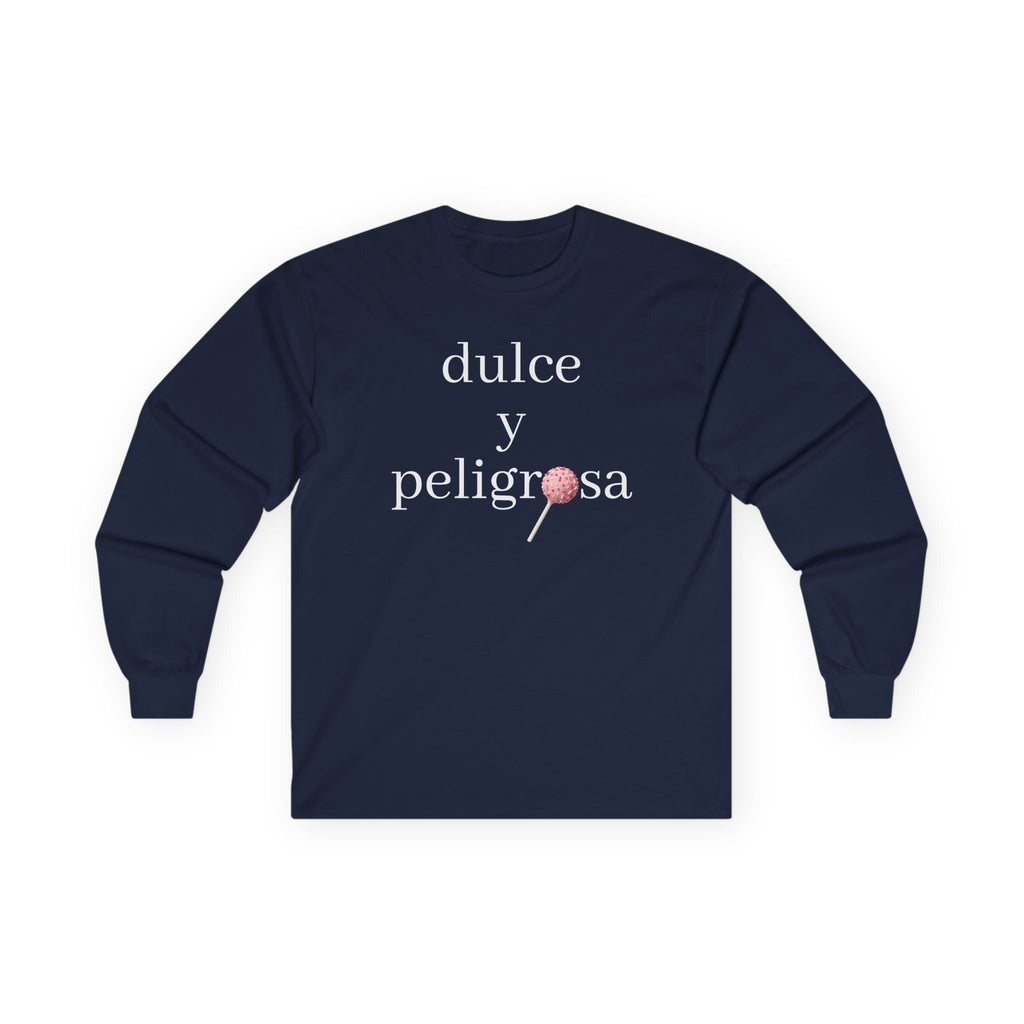 Dulce y peligrosa Long Sleeve Tee