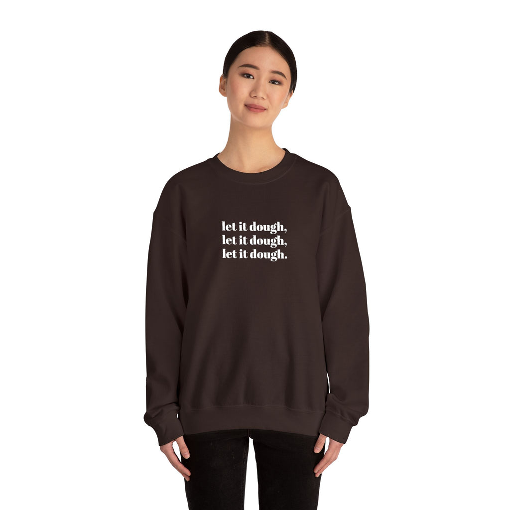 Let It Dough Embroidered Crewneck